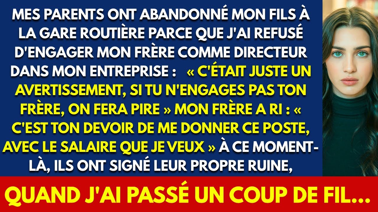 MES PARENTS ONT ABANDONNÉ MON FILS À LA GARE ROUTIÈRE PARCE QUE J'AI REFUSÉ D'ENGAGER MON FRÈRE...
