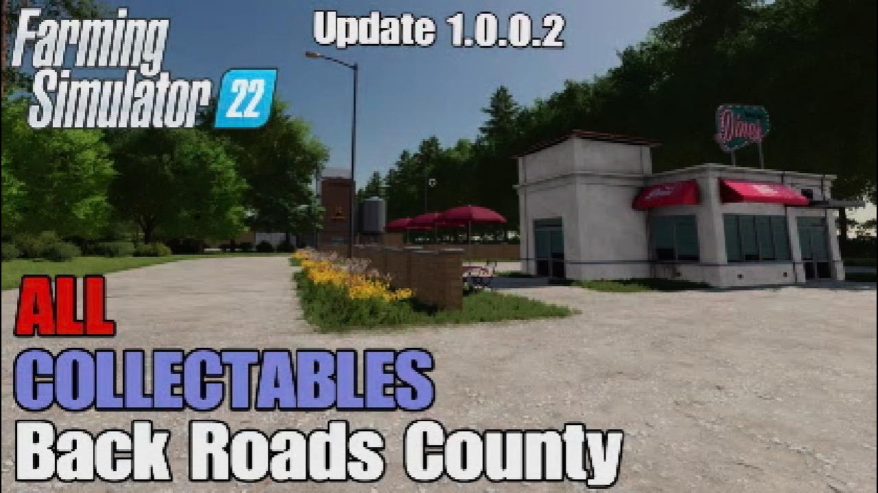 FS22 Back Roads County | After update 1.0.0.2 !! |  Earn extra money | All 100 Collectables
