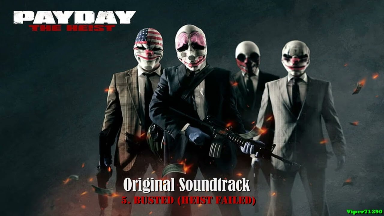 Payday: The Heist [OST]: 5. Busted (Heist Failed)