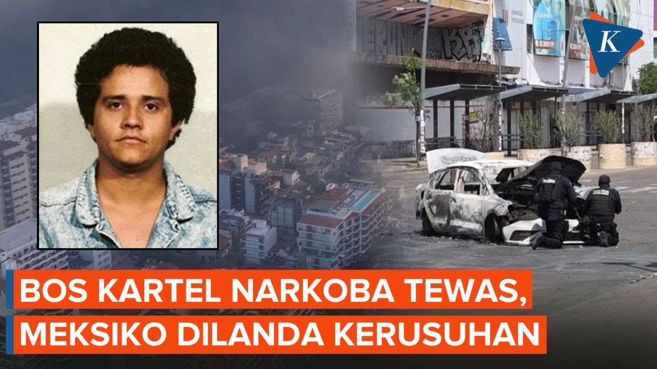 Meksiko Membara Setelah Bos Kartel Tewas, Kerusuhan Pecah di 8 Negara Bagian