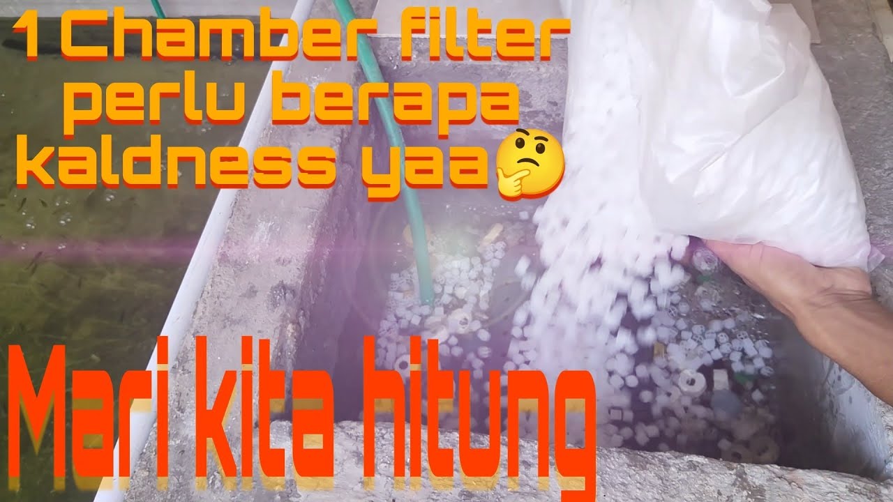 CARA MENGHITUNG KEBUTUHAN KALDNESS PADA CHAMBER FILTER||#budidayaikannila #tutorial #unboxing