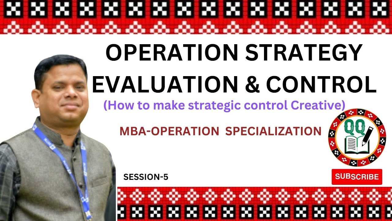 Operation Strategy Evaluation and Control -Operation Strategy Lectures-MBA
