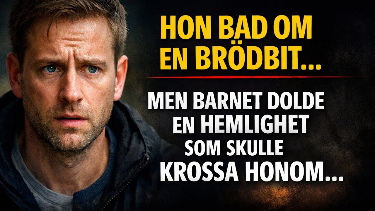 Hon bad om en brödbit. Men barnet dolde en hemlighet som skulle krossa honom...
