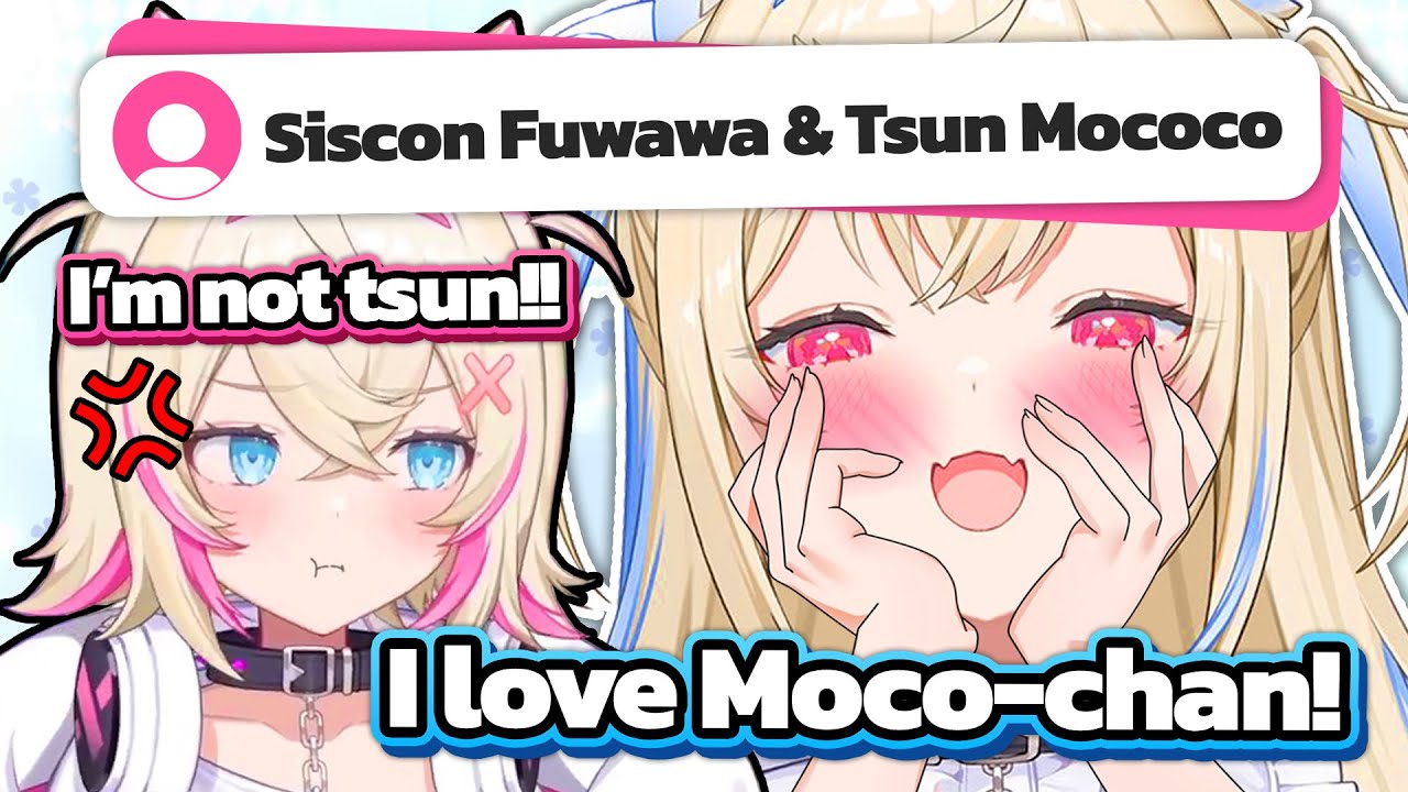 FUWAMOCO when someone accuses them of being a siscon and a tsundere