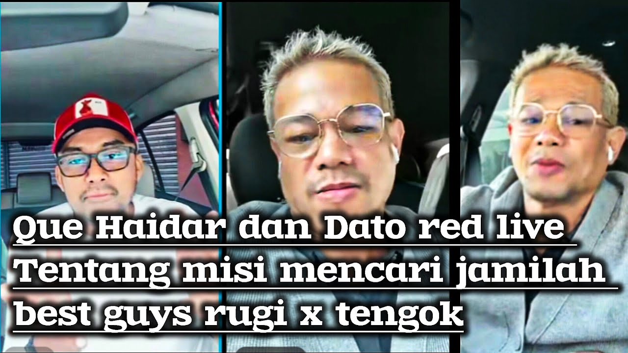 Que Haidar dan Dato Red live tentang Jamilah .menjawab pertanyaan dato red kalau jamilah itu wujud 