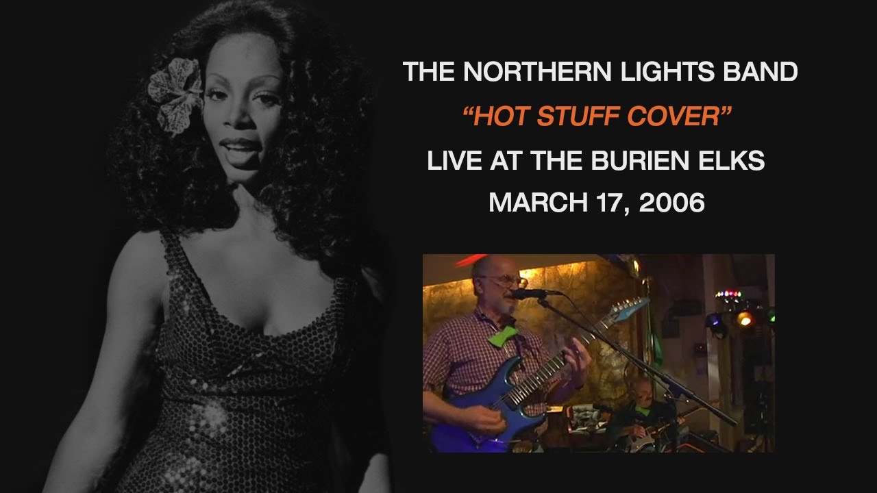 Hot Stuff Cover by Northern Lights