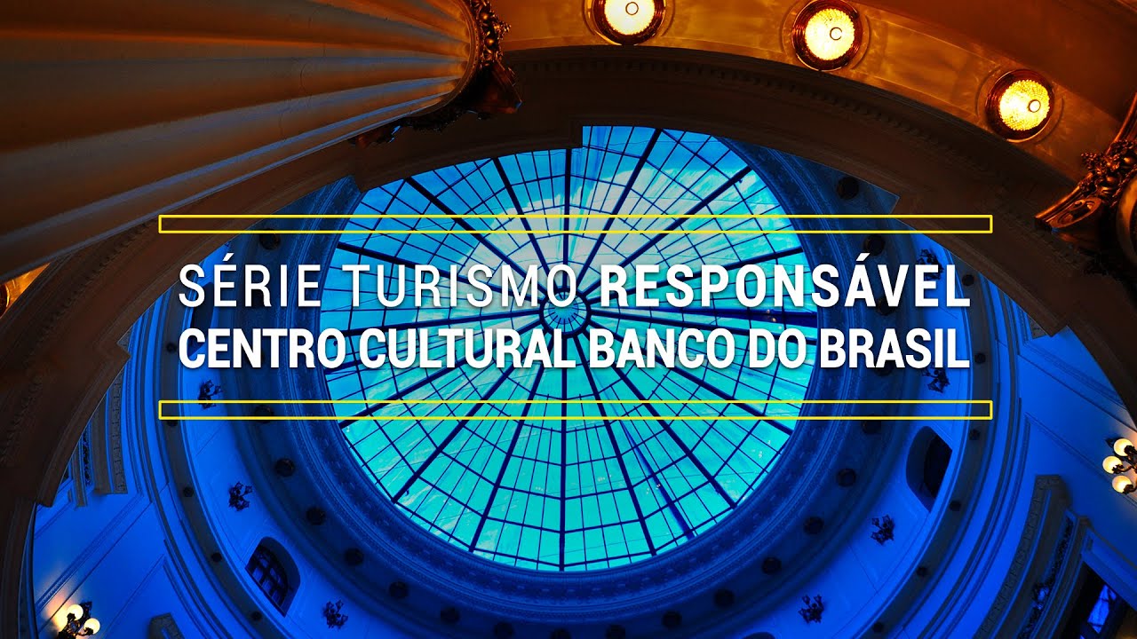 S&eacute;rie Turismo Respons&aacute;vel - CCBB