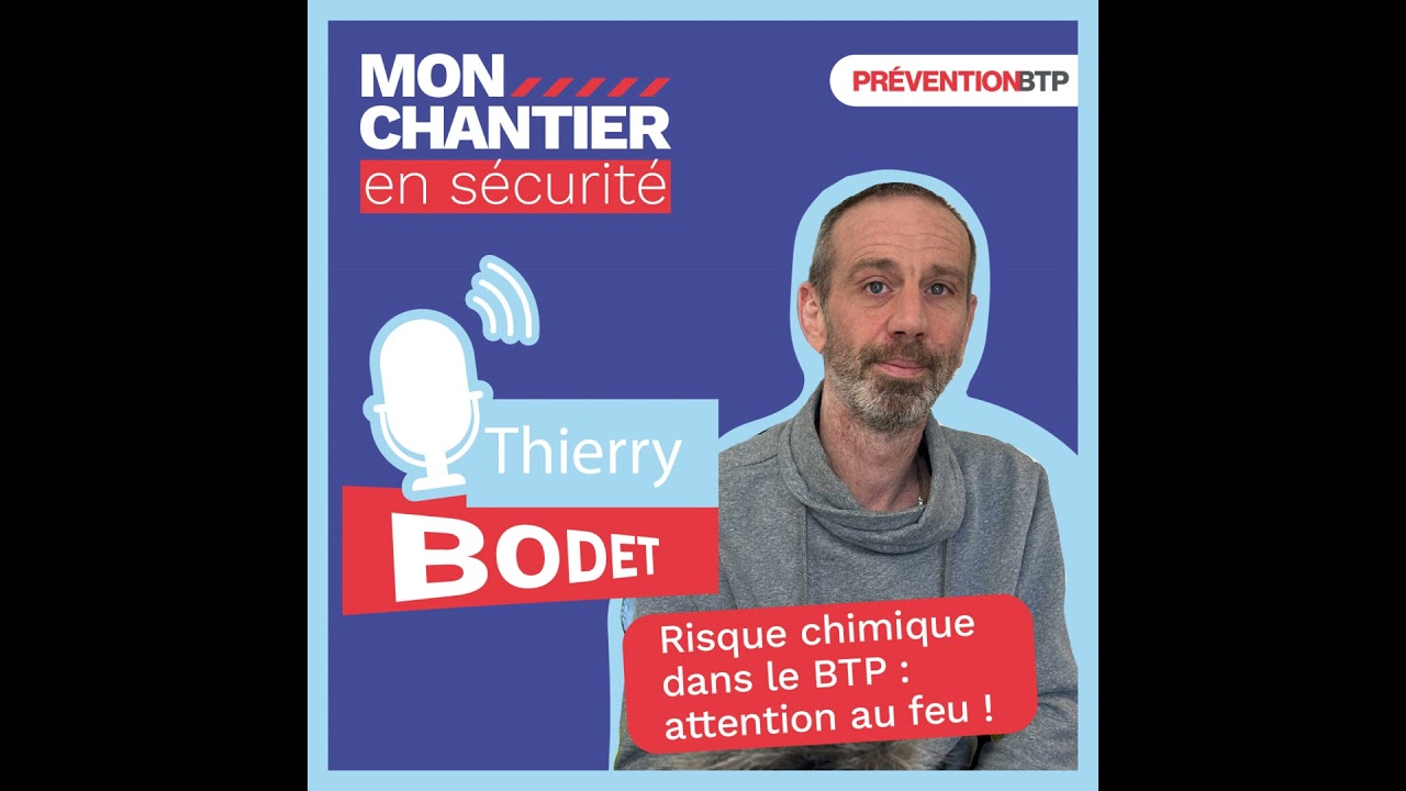 Episode 1 : Risque chimique dans le BTP : attention au feu !