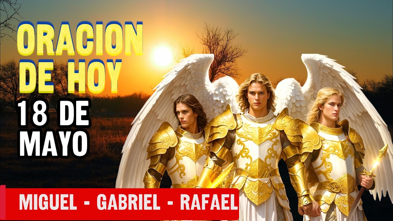 🙏 Oración PODEROSA a los 3 Arcángeles: Protección, Guía y Sanación ✨