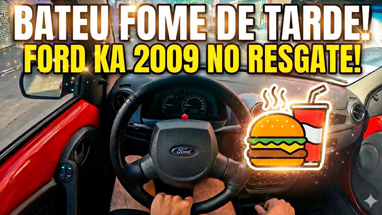 BATEU FOME DE TARDE MAS TENHO UM FORD KA