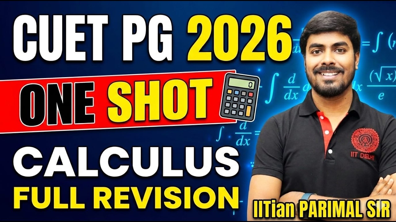 CUET PG 2026 Calculus ONE SHOT Revision by IITian Parimal Sir | #mathstats #calculus #oneshot