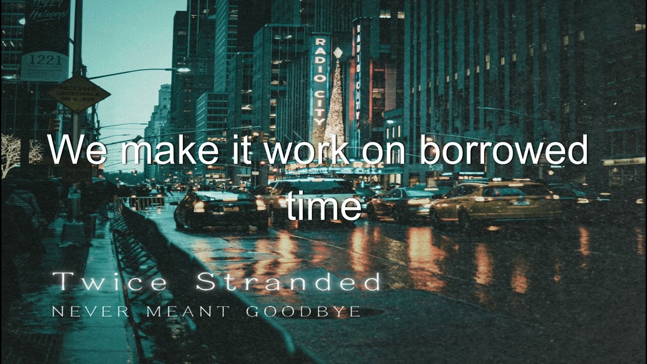 Twice Stranded - We'll Be Ok