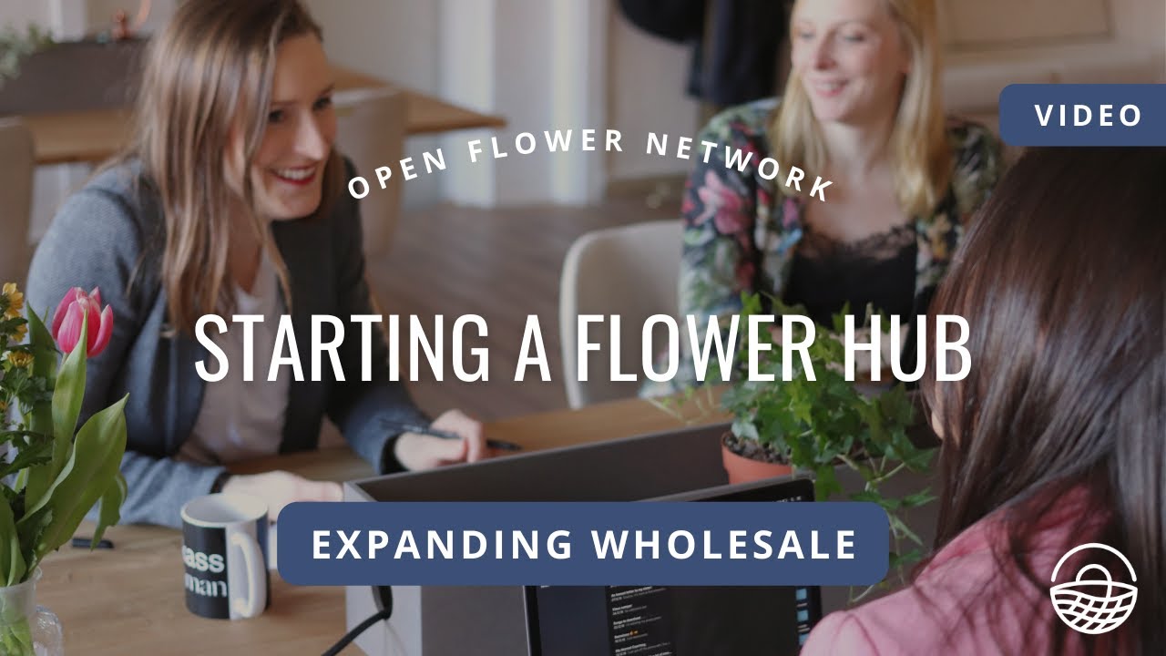 Starting a Specialty Cut Flower Hub
