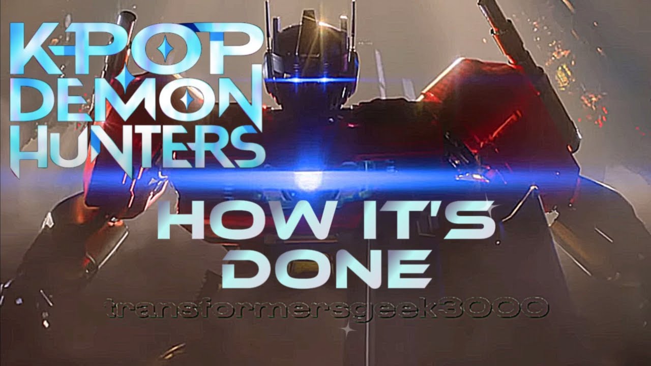 Transformers how it’s done | Kpop demon hunters 