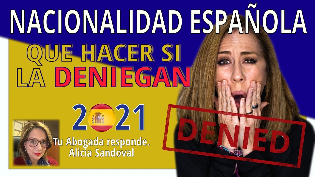 👉 QUE HACER SI ME DENIEGAN LA NACIONALIDAD ESPAÑOLA ❌  ➪ [2021] 📋