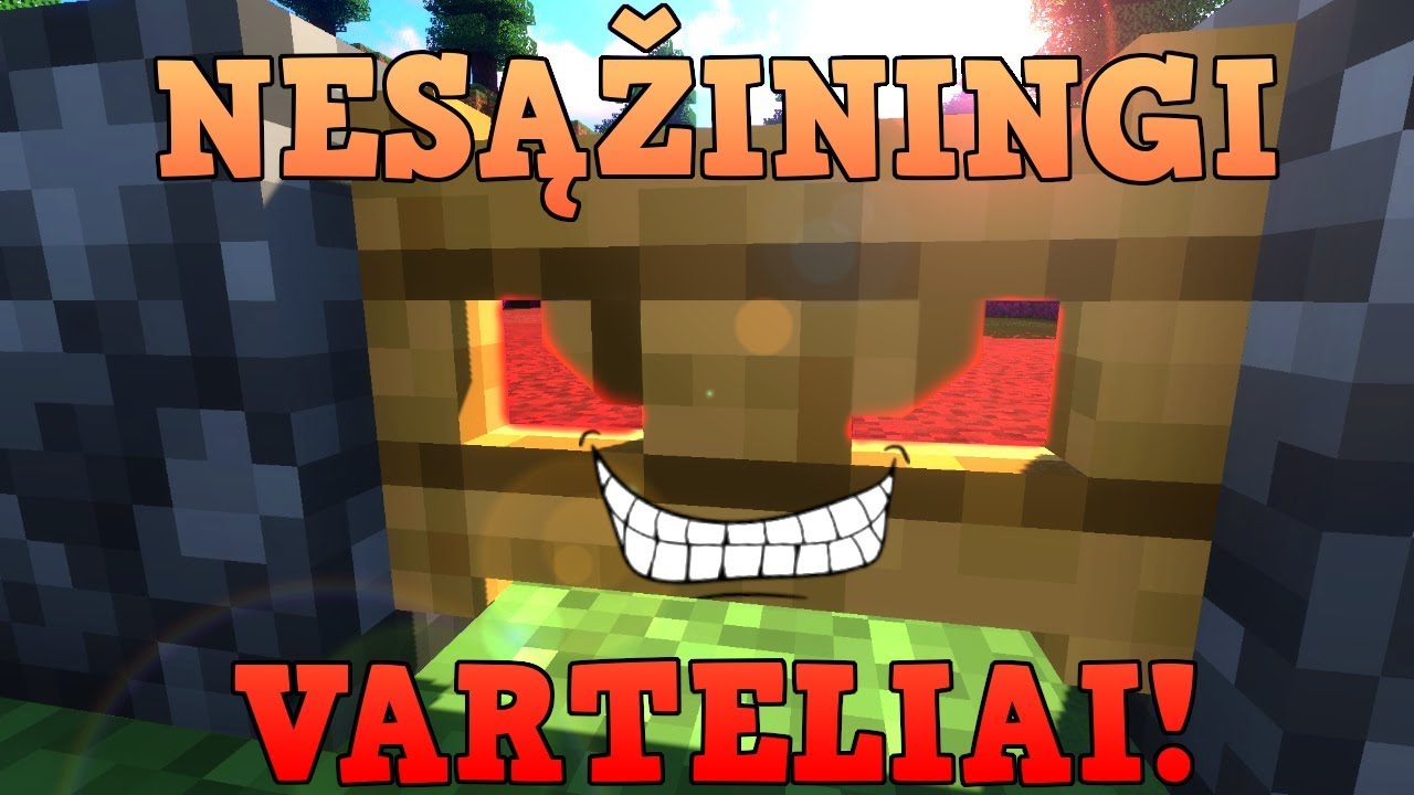 NESĄŽININGI VARTELIAI!