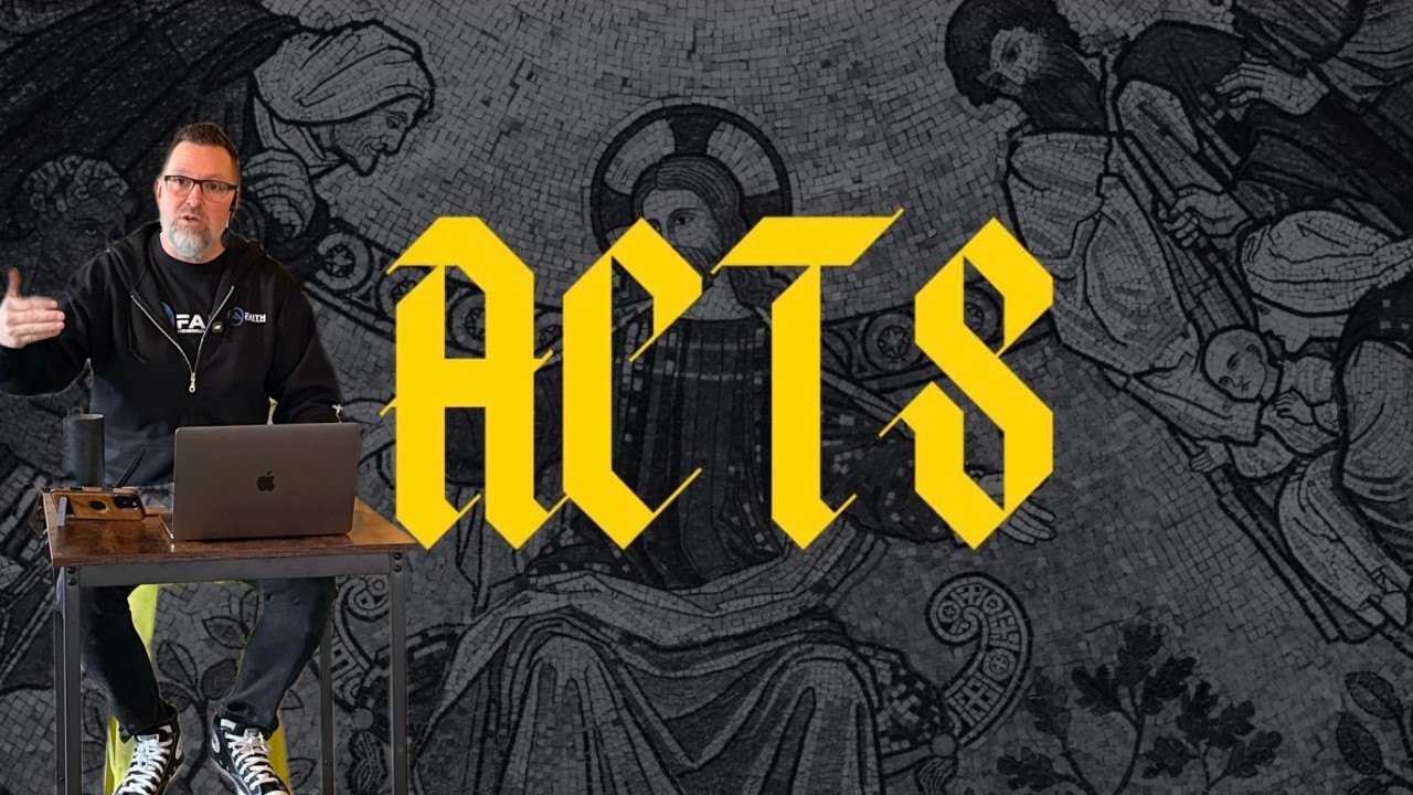 Book of Acts: Week 1-Chapter 1