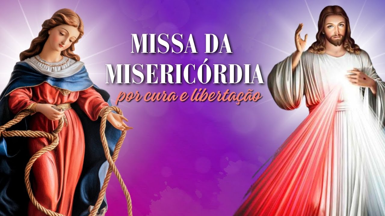 MISSA DA MISERICÓRDIA - CURA E LIBERTAÇÃO - 27/01/2026