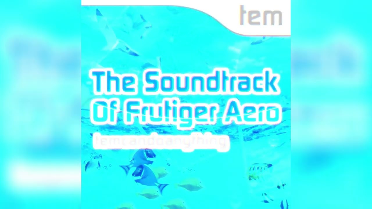 temcandoanything - The Soundtrack Of Frutiger Aero (Full Album)