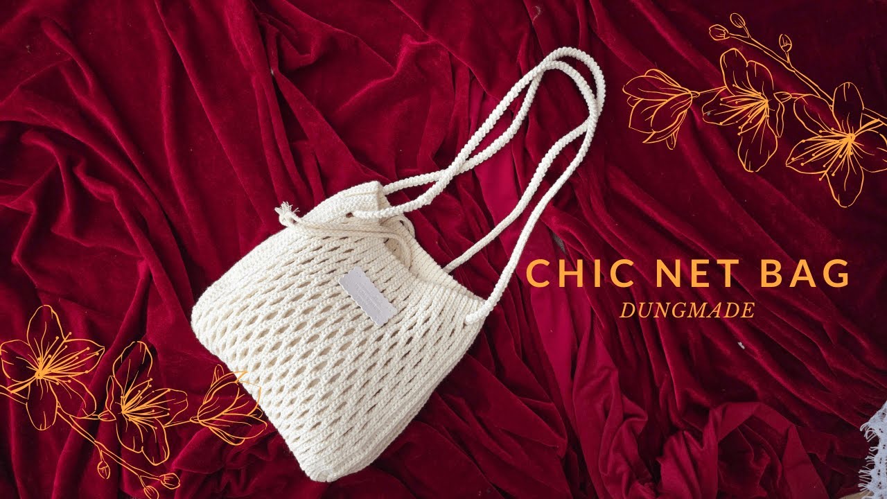Crochet Bag | Crochet Chic Net Bag | Hướng Dẫn Móc Túi Lưới Đi Biển Thanh Lịch