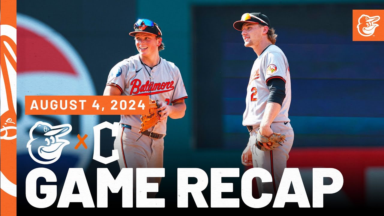 Orioles vs. Guardians Game Recap (8/4/24) | MLB Highlights | Baltimore Orioles