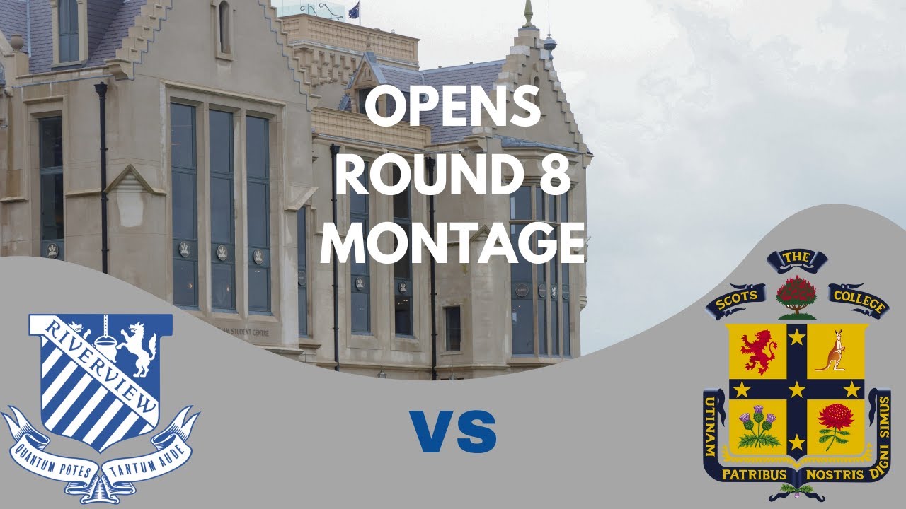 Round 8 - The Scot's College VS St. Ignatius' College Riverview Montage (Opens)