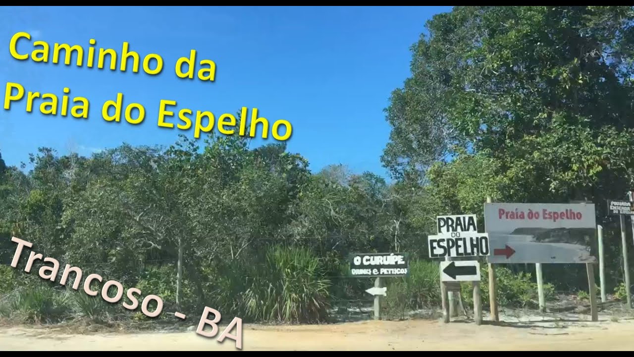 Praia do Espelho -  Caminho de Trancoso (Bahia) - Driving Arround - Ep011