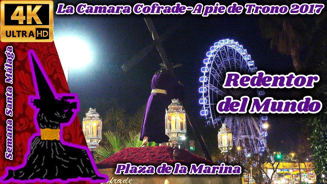A PIE DE TRONO 2017: REDENTOR DEL MUNDO (MEDIADORA). PLAZA DE LA MARINA. S. SANTA MÁLAGA 2017. 4K