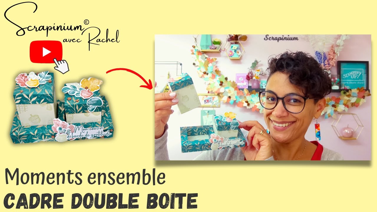 Tuto cadre double boite - Moments ensemble Stampin’ Up!