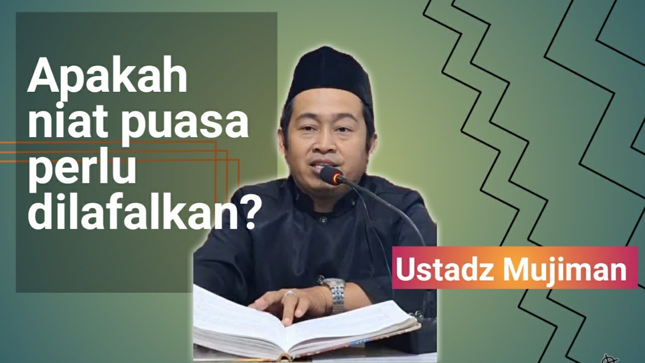 Apakah niat puasa perlu dilafalkan? - Ustadz Mujiman #ustadzmujiman
