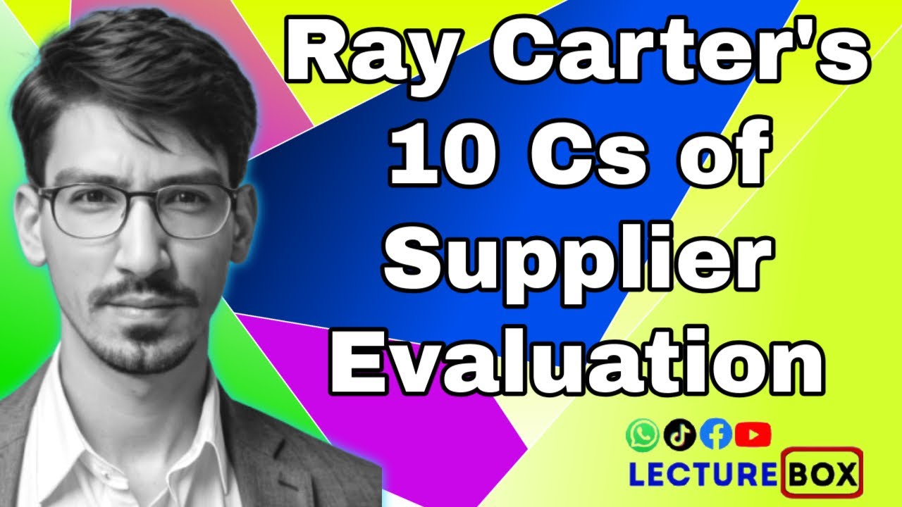 ✅ Ray Carter's 10 Cs of Supplier Evaluation | Key Factors for Selecting the Best Suppliers