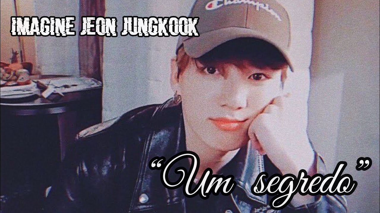 IMAGINE JEON JUNGKOOK “Um segredo”(video chamada)