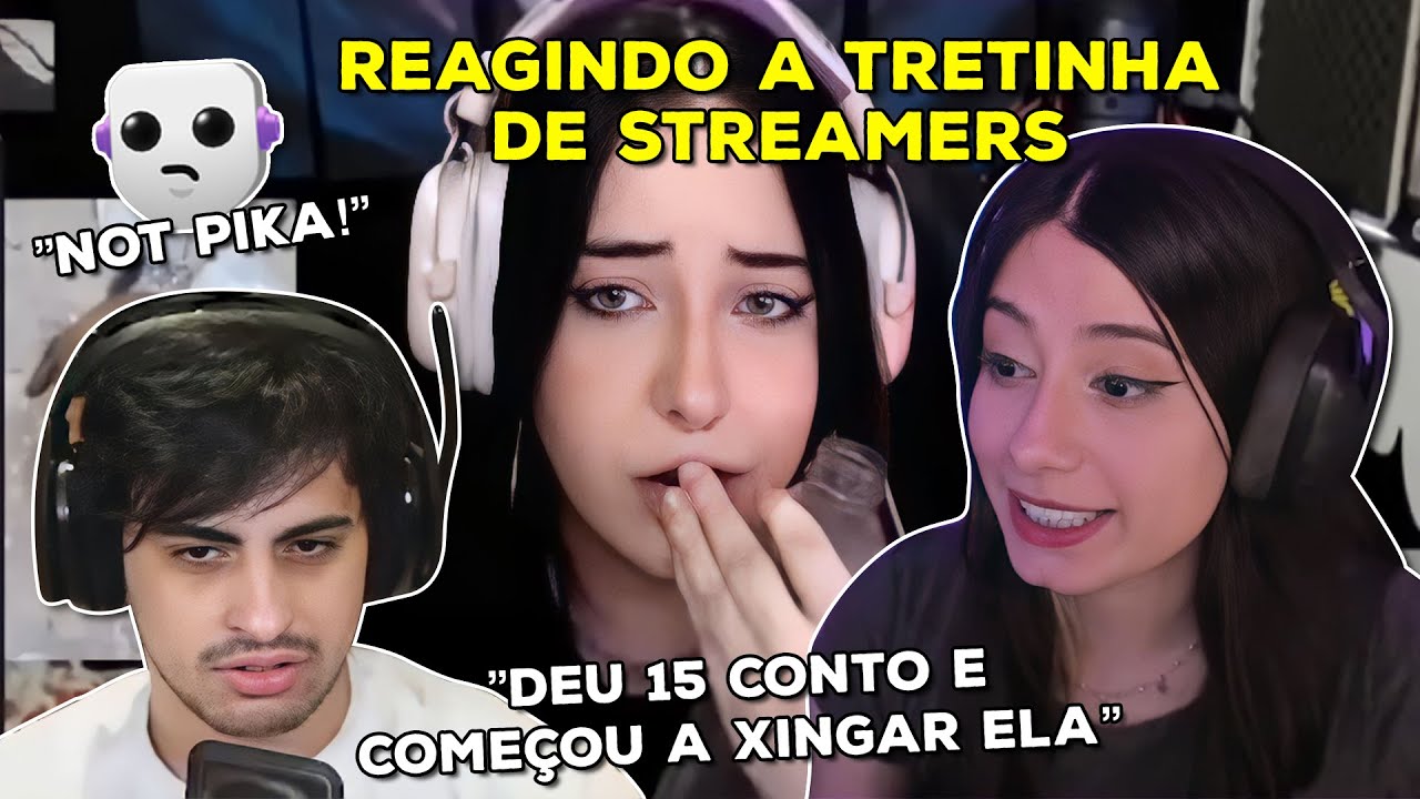 YAYAH REAGE: REAGINDO A TRETINHA DE STREAMERS (OROCHINHO) | Yayah Clipes