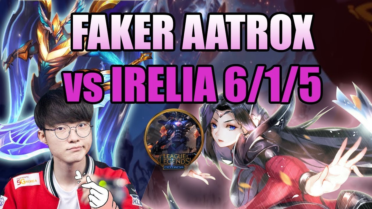 Faker Aatrox on Mid Lane | Faker Aatrox 6/1/5 | Faker Aatrox vs Irelia