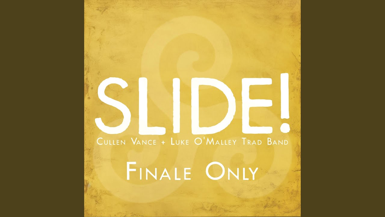Slide! (Kings of Kerry/Finale Only) (feat. Luke O'Malley Trad Band)