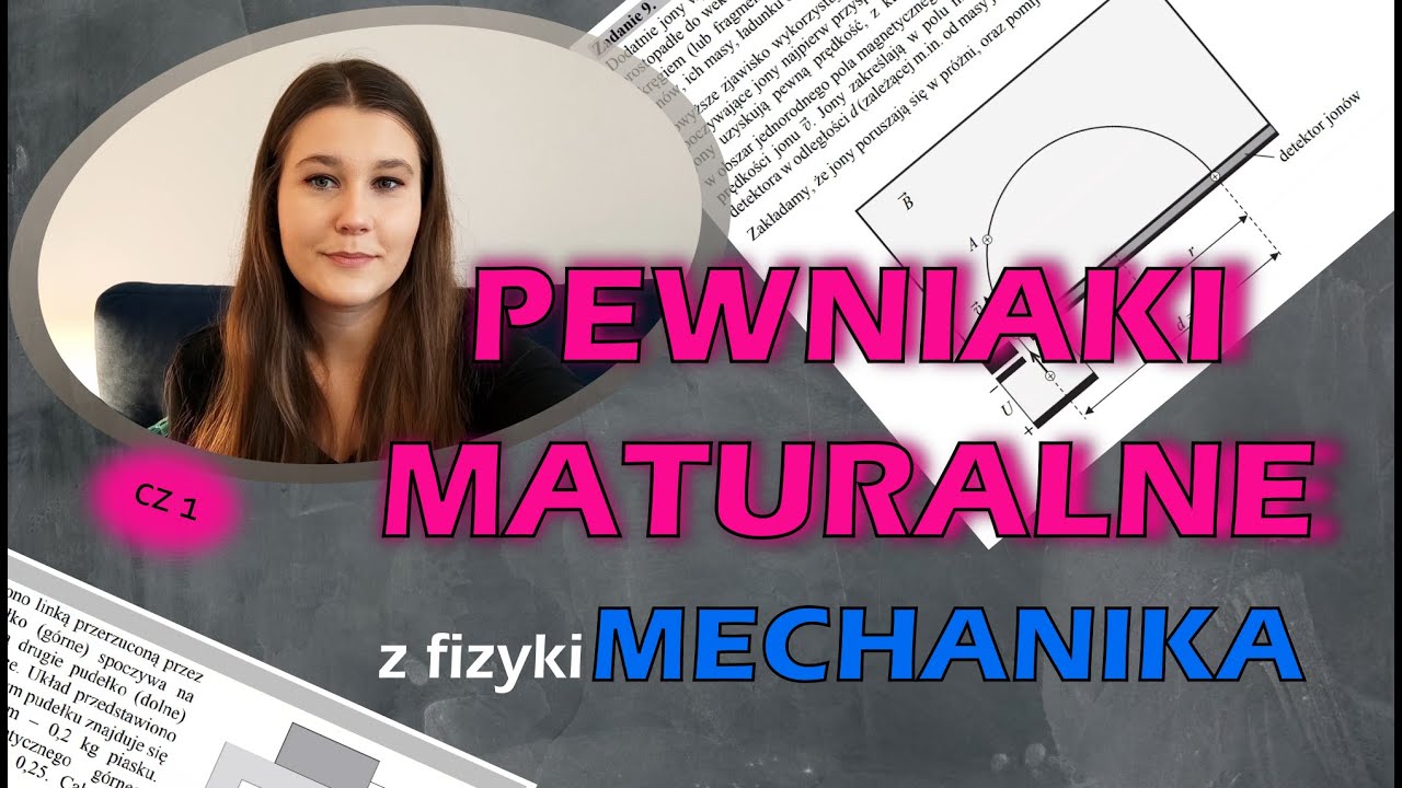 Pewniaki maturalne MECHANIKA | matura z fizyki | cz 1
