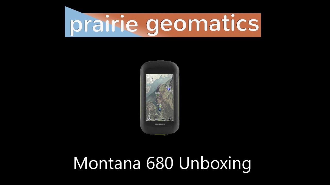 Garmin Montana 680 Unboxing - Prairie Geomatics