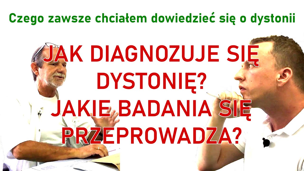 Jak diagnozuje się dystonię, jakie badania się przeprowadza? 2 (1/5)
