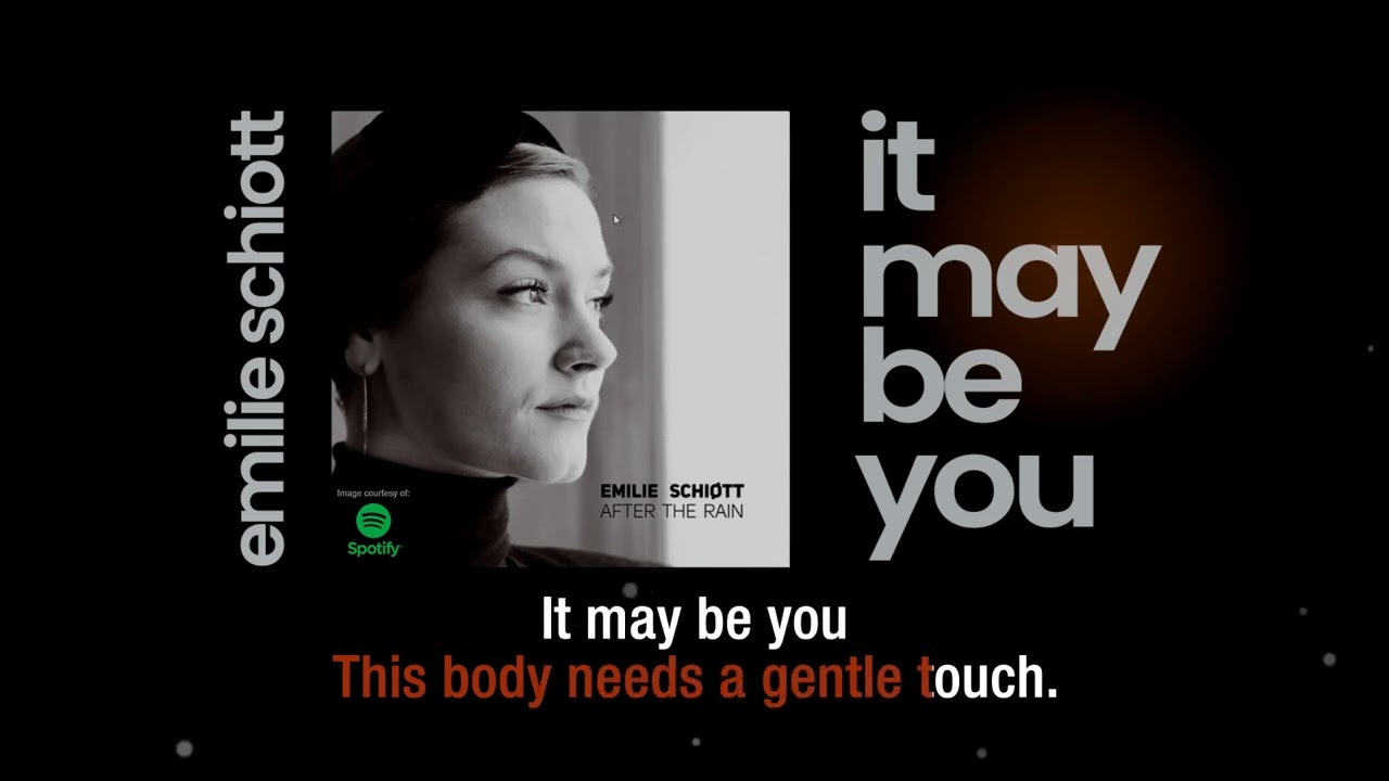 It May Be You | Emilie Schiott | Lyric Video