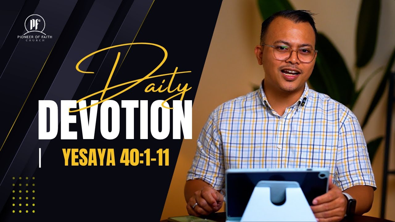 PF DAILY DEVOTION - YESAYA 40:1-11