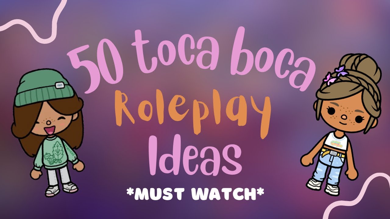 50 TOCA BOCA ROLEPLAY IDEAS! 💡💕 MUST WATCH! (TocaxNessie)