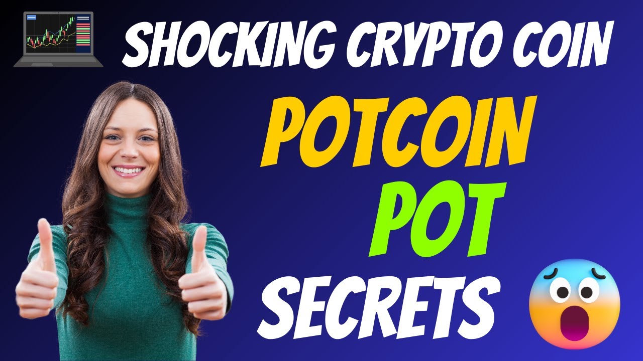 The Shocking PotCoin Coin POT Secrets | Cryptocurrency New Crypto Token Facts Trading Guide