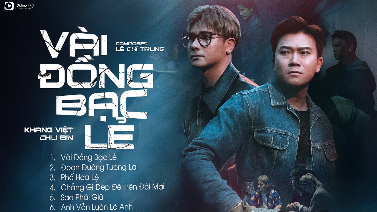 Vài Đồng Bạc Lẻ - Khang Việt x Chu Bin | Liên Khúc Nhạc Trẻ Tuyển Chọn Hay Nhất Của Khang Việt 2025