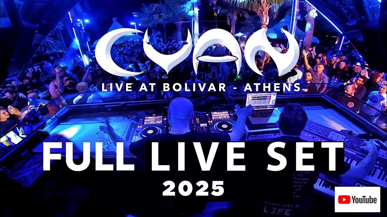 CYAN &ndash; Live at Bolivar Beach Club, Athens (Full Set 2025) [4K]