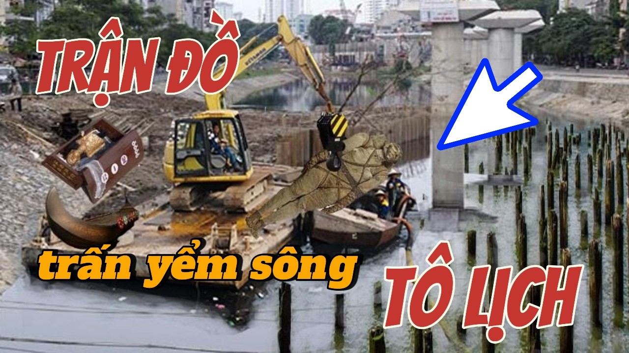 Trận Đồ Trấn Yểm Sông Tô Lịch | BÍ ẨN LỊCH SỬ #bianthegioi #tamlinhhuyenbi  #kienthucthuvi