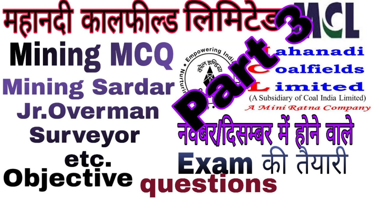 #38#Mining_MCQ_Multiple_Question_Series_start MCL Exam Jr. Overman, Mining Sardar, Surveyor etc.