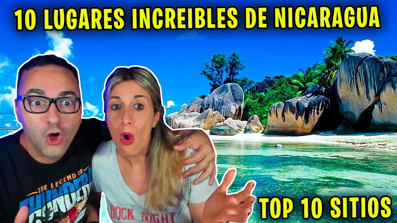 REACCION a 10 LUGARES INCREIBLES DE NICARAGUA - Reacción por primera vez a NICARAGUA 🇳🇮