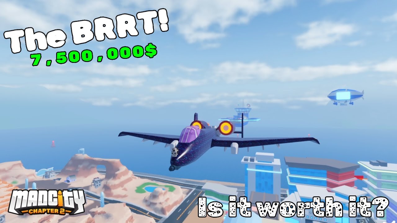 The BRRT! Is it worth it? | Mad City Ch.2