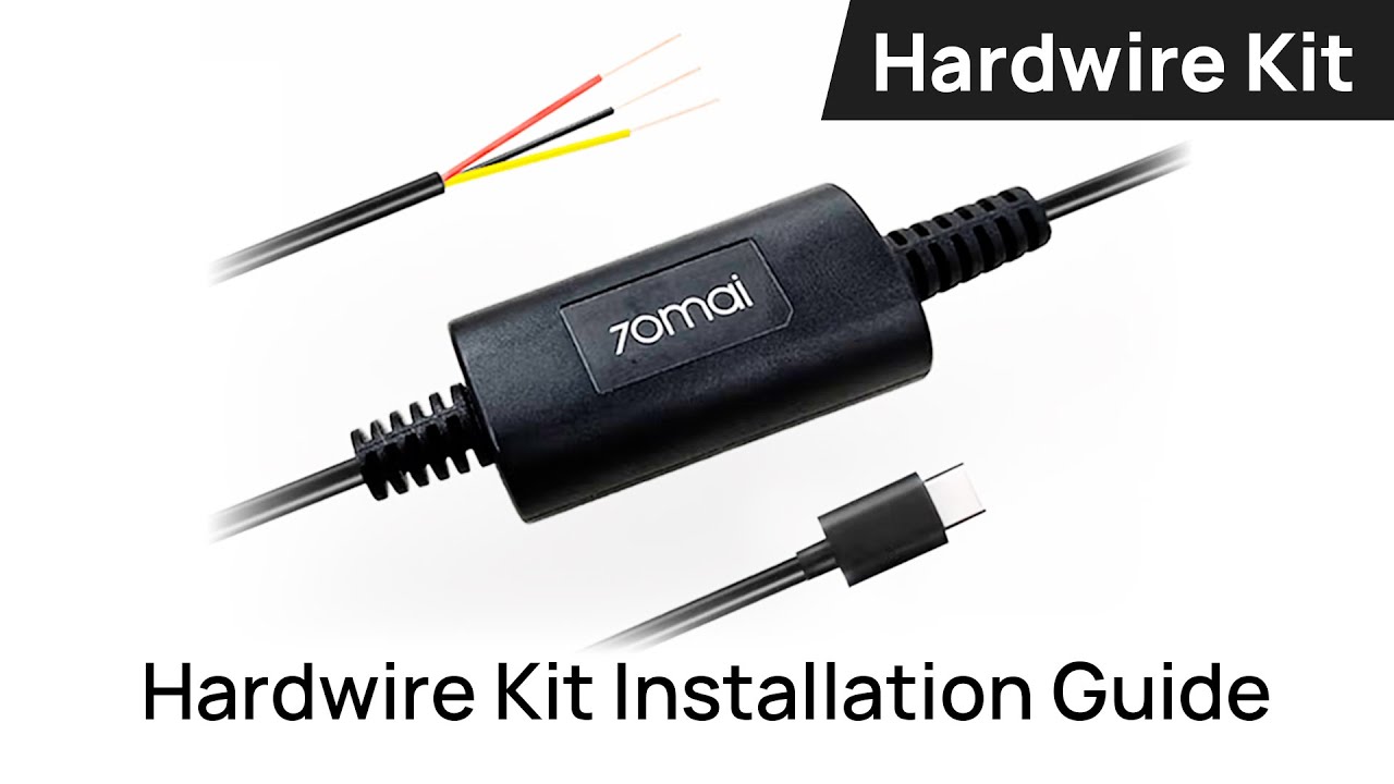 70mai Hardwire Kit Installation Guide (A410)