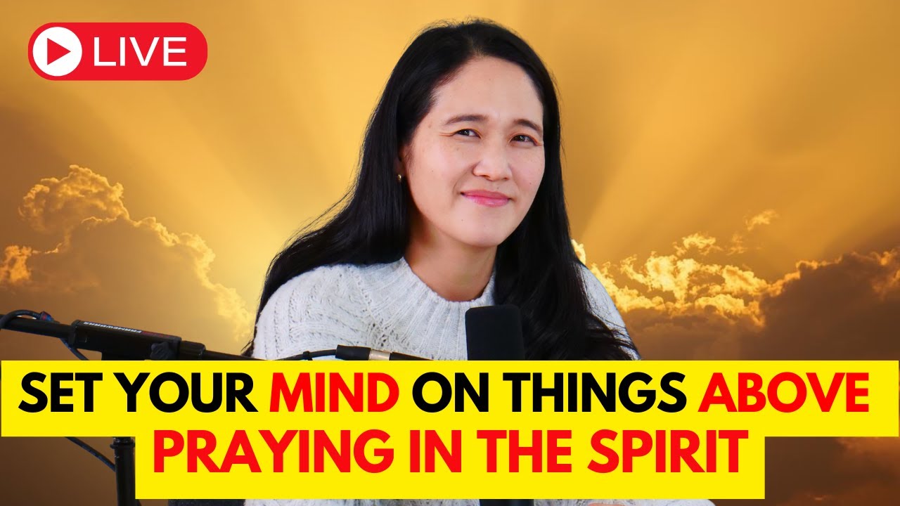 Set Your Mind On Things Above Praying in The Spirit! 🔥 1HR Live Prophetic Prayer